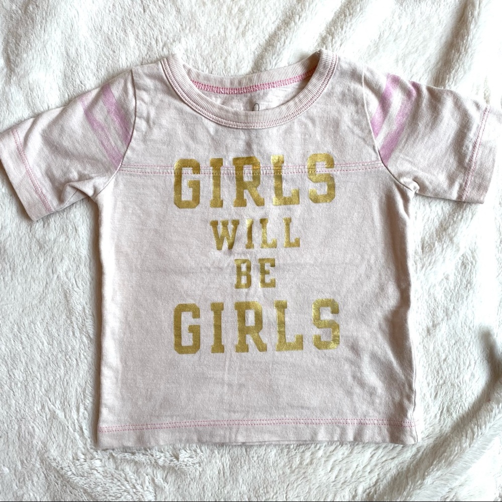 Peek Girls Will Be Girls T-Shirt 12-18 Mos